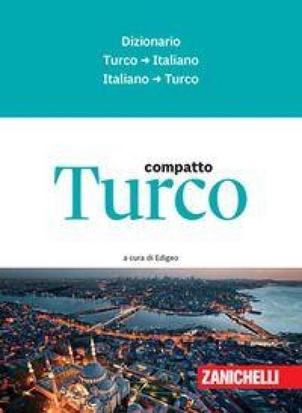 Produktbild: Turco compatto. Dizionario turco-italiano, italiano-turco