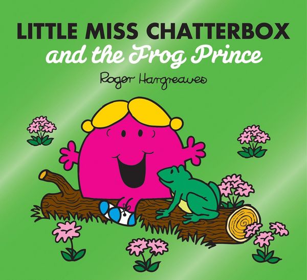 Produktbild: Hargreaves, A: Little Miss Chatterbox and the Frog Prince