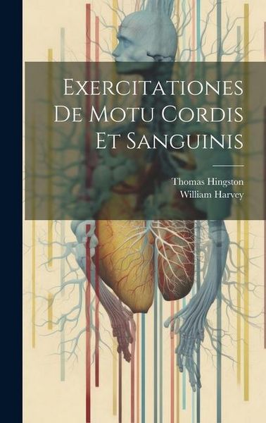 Produktbild: Exercitationes De Motu Cordis Et Sanguinis