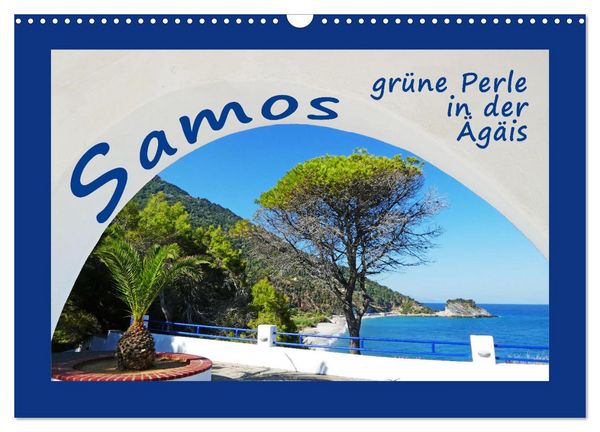 Produktbild: Samos - gr&uuml;ne Perle in der &Auml;g&auml;is (Wandkalender 2026 DIN A3 quer), CALVENDO Monatskalender