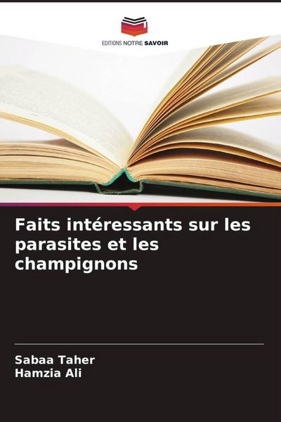 Produktbild: Faits int&eacute;ressants sur les parasites et les champignons