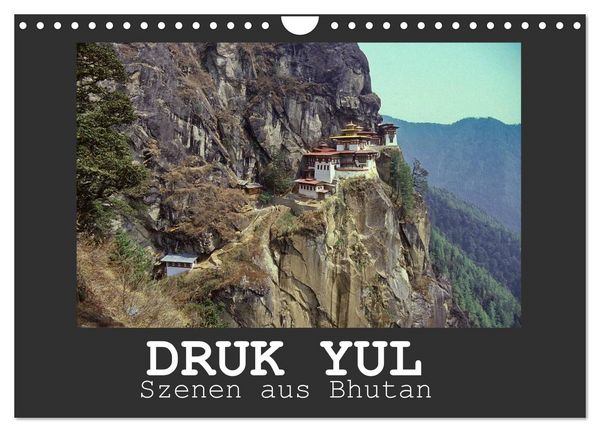 Produktbild: Druk Yul - Szenen aus Bhutan (Wandkalender 2026 DIN A4 quer), CALVENDO Monatskalender