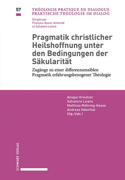 Produktbild: Pragmatik christlicher Heilshoffnung unter den Bedingungen der S&auml;kularit&auml;t