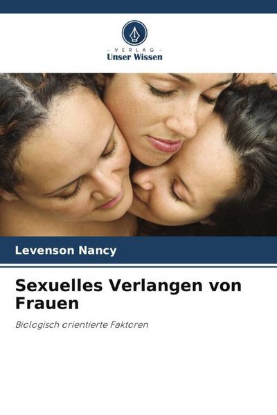 Sexuelles Verlangen von Frauen, Taschenbuch von Levenson Nancy, Verlag Unser Wissen, 9786203178197