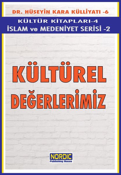 Produktbild: K&uuml;lt&uuml;rel Degerlerimiz (Islam ve Medeniyet Serisi 2)