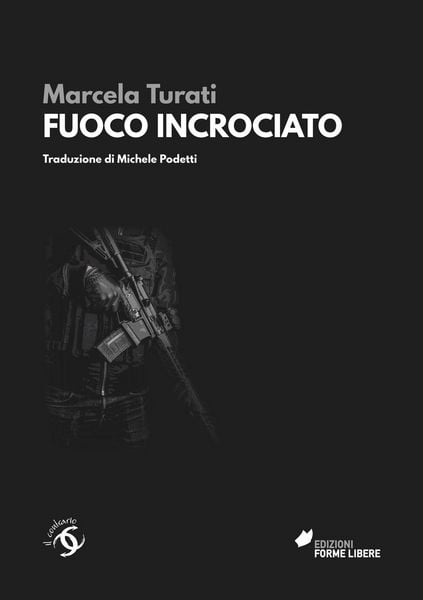 Produktbild: Fuoco incrociato. Le vittime della guerra contro i narcos