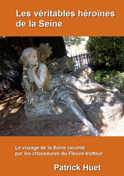 Produktbild: Les v&eacute;ritables h&eacute;ro&iuml;nes de la Seine
