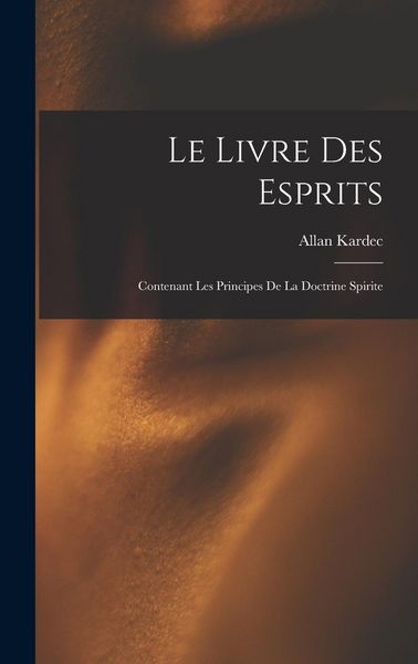 Produktbild: Le Livre Des Esprits