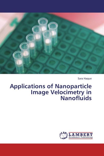 Produktbild: Applications of Nanoparticle Image Velocimetry in Nanofluids