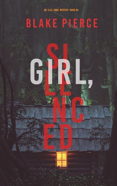 Produktbild: Girl, Silenced (An Ella Dark FBI Suspense Thriller-Book 4)