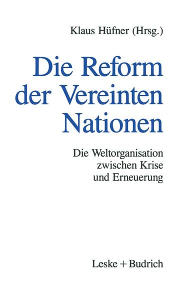 Die Reform der Vereinten Nationen, Taschenbuch von , VS Verlag für Sozialwissenschaften, 9783322959607