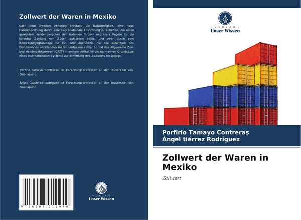 Zollwert der Waren in Mexiko, Taschenbuch von Porfirio Tamayo Contreras , Ángel tiérrez Rodríguez, Verlag Unser Wissen, 9786207912940