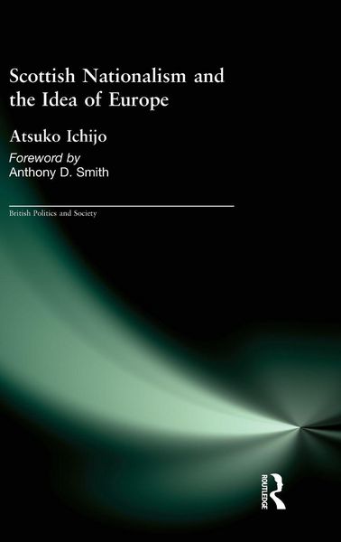 Produktbild: Scottish Nationalism and the Idea of Europe
