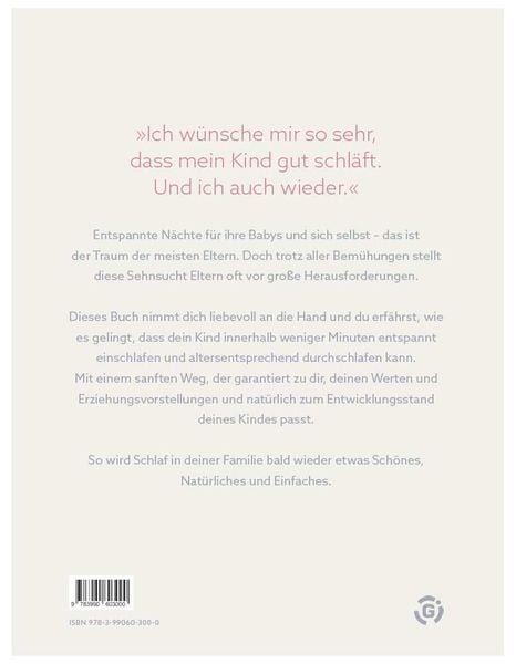 Entspannt einschlafen – glücklich aufwachen. Das Schlafcoaching-Buch für Babys und Kleinkinder. Erstellen Sie mit dem Babyschlafcoach einen indivi