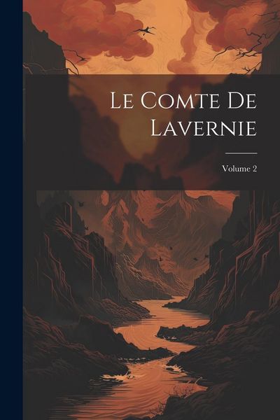 Produktbild: Le Comte De Lavernie; Volume 2
