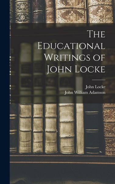 Produktbild: The Educational Writings of John Locke