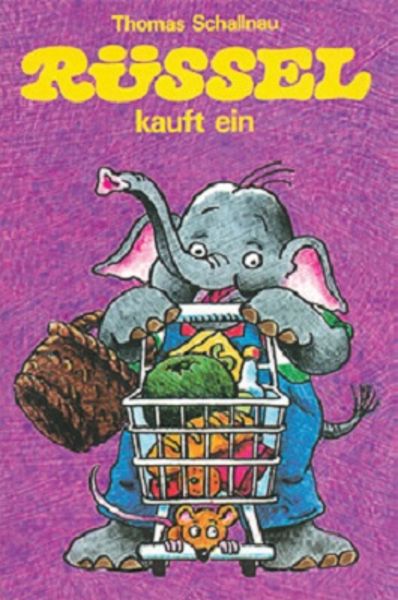 Rüssel kauft ein, Gebundene Ausgabe von Thomas Schallnau, Leiv, 9783896032065