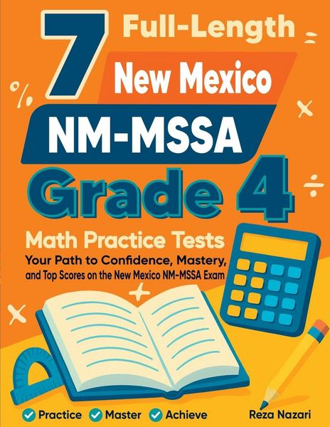 Produktbild: 7 Full-Length New Mexico NM-MSSA Grade 4 Math Practice Tests