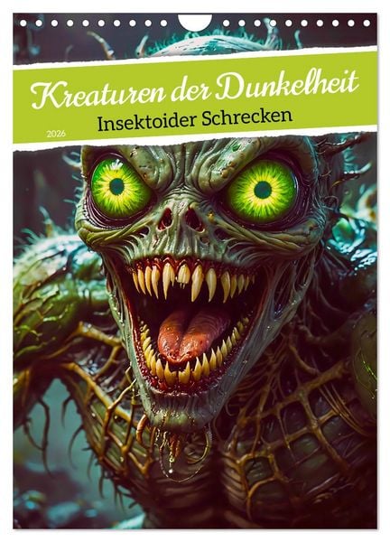 Produktbild: Kreaturen der Dunkelheit - Insektoider Schrecken (Wandkalender 2026 DIN A4 hoch), CALVENDO Monatskalender