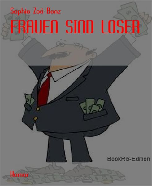 Produktbild: Frauen Sind Loser