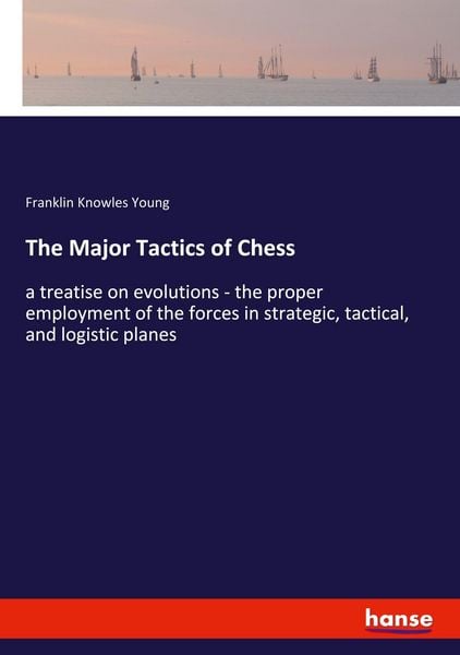 Produktbild: The Major Tactics of Chess