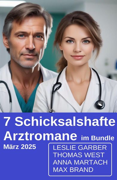 Produktbild: 7 Schicksalshafte Arztromane im Bundle M&auml;rz 2025