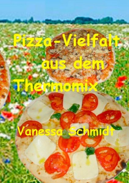 Produktbild: Pizza-Vielfalt aus dem Thermomix
