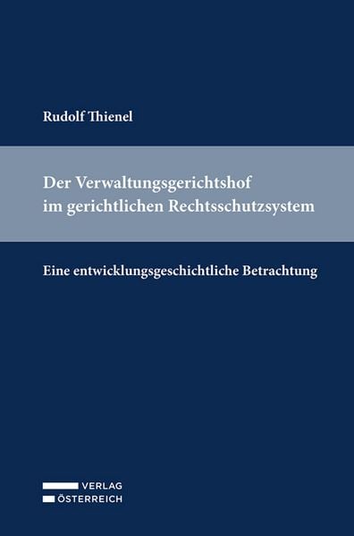 Produktbild: Der Verwaltungsgerichtshof im gerichtlichen Rechtsschutzsystem