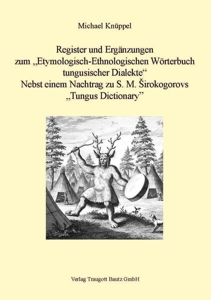 Produktbild: Register und Erg&auml;nzungen zum Etymologisch-Ethnologischen W&ouml;rterbuch tungusischer Dialekte
