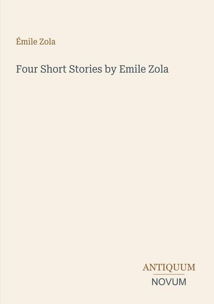 Produktbild: Four Short Stories by Emile Zola