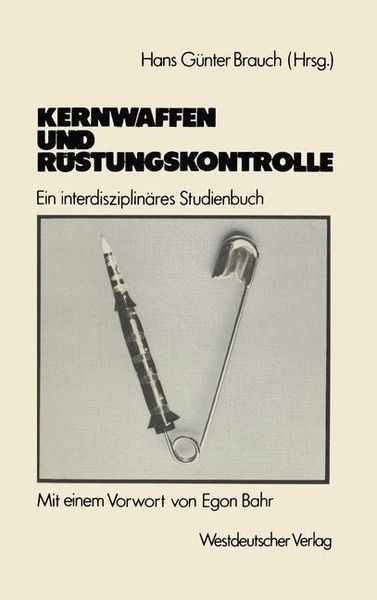 Produktbild: Kernwaffen und R&uuml;stungskontrolle