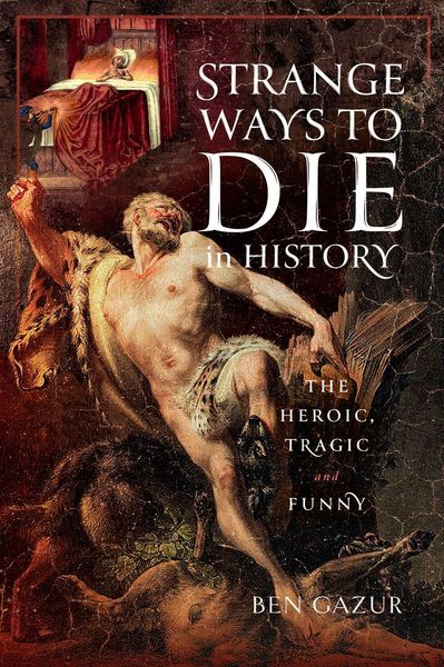 Produktbild: Strange Ways to Die in History