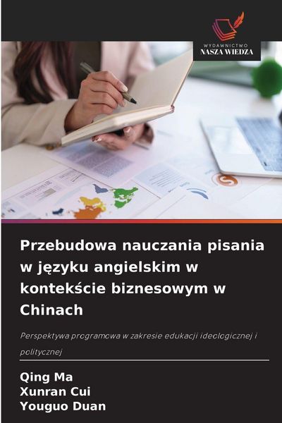 Produktbild: Przebudowa nauczania pisania w j&iquest;zyku angielskim w kontek&iquest;cie biznesowym w Chinach