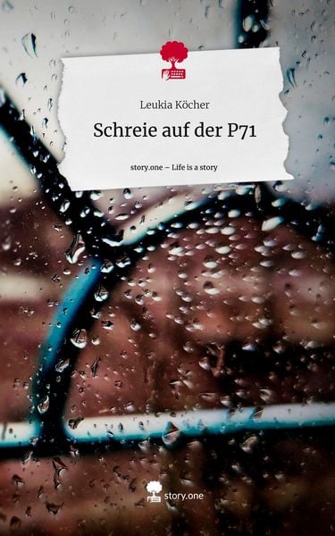 Produktbild: Schreie auf der P71. Life is a Story - story.one