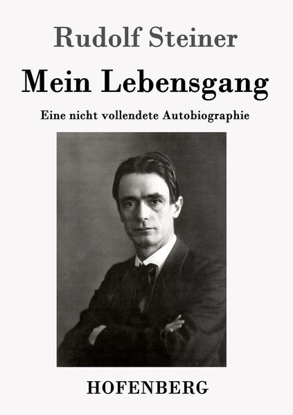 Mein Lebensgang, Taschenbuch von Rudolf Steiner, Hofenberg, 9783843025430