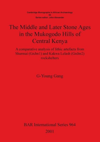 Produktbild: The Middle and Later Stone Ages in the Mukogodo Hills of Central Kenya