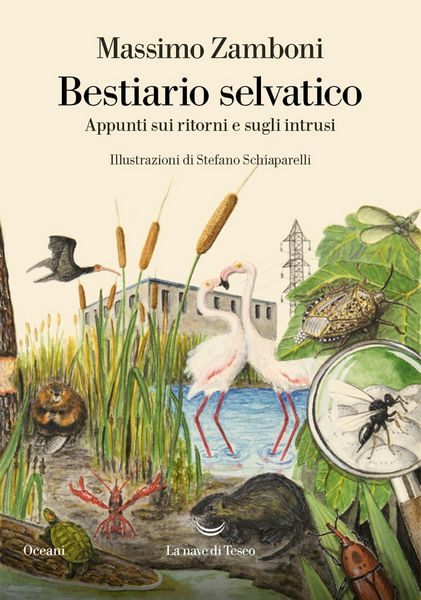 Produktbild: Bestiario selvatico. Appunti sui ritorni e sugli intrusi