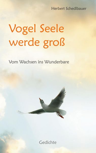 Produktbild: Vogel Seele werde gro&szlig;