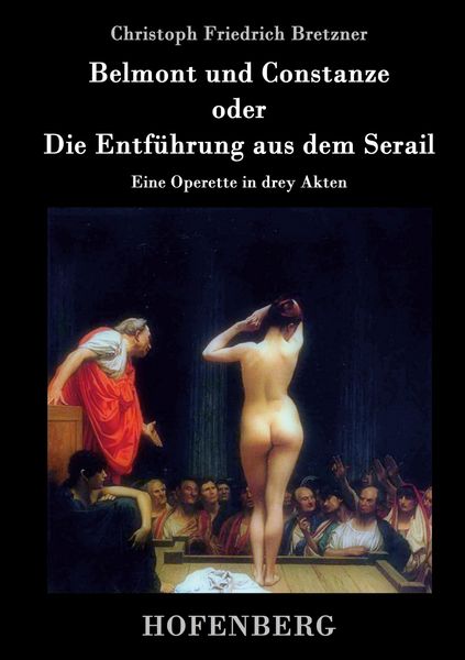 Produktbild: Belmont und Constanze oder Die Entf&uuml;hrung aus dem Serail