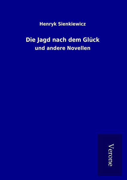 Produktbild: Die Jagd nach dem Gl&uuml;ck