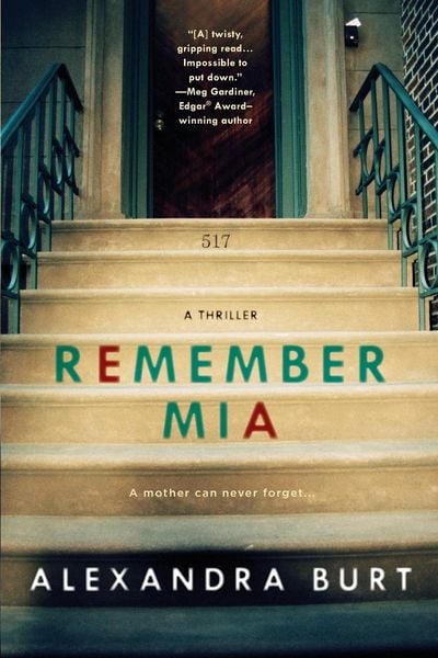 Remember Mia, Taschenbuch von Alexandra Burt, Penguin US, 978-0-425-27840-6