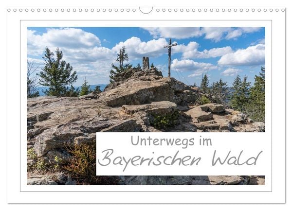 Produktbild: Unterwegs im Bayerischen Wald (Wandkalender 2026 DIN A3 quer), CALVENDO Monatskalender