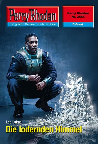 Produktbild: Perry Rhodan 2554: Die lodernden Himmel