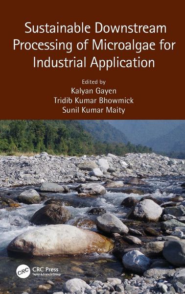 Produktbild: Sustainable Downstream Processing of Microalgae for Industrial Application