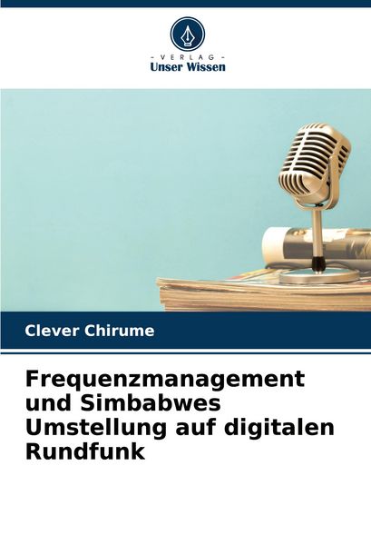 Produktbild: Frequenzmanagement und Simbabwes Umstellung auf digitalen Rundfunk