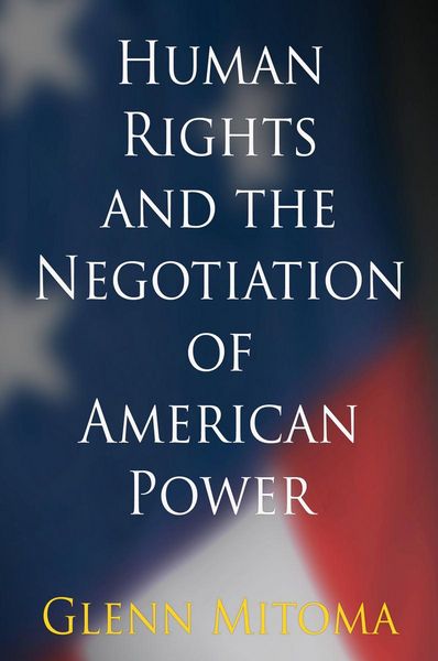 Produktbild: Mitoma, G: Human Rights and the Negotiation of American Powe