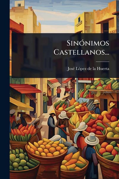 Produktbild: Sin&Atilde;3nimos Castellanos...