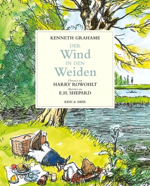 Der Wind in den Weiden, Gebundene Ausgabe von Kenneth Grahame, Kein & Aber, 978-3-0369-5123-2