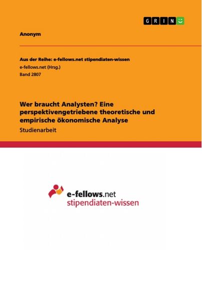 Produktbild: Wer braucht Analysten? Eine perspektivengetriebene theoretische und empirische &ouml;konomische Analyse
