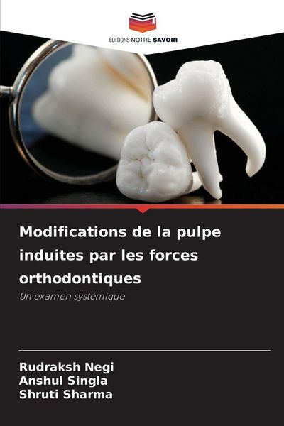 Produktbild: Modifications de la pulpe induites par les forces orthodontiques
